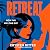 Retreat: the addictive rollercoaster thriller