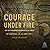 Courage Under Fire: The 101...