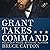 Grant Takes Command