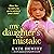 My Daughter's Mistake: An Utterly Gripping and Unforgettable Tear-Jerker