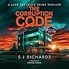 The Corruption Code: Luke Sackville Crime Thrillers, Book 4