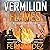 Vermilion Flames: Midnight ...