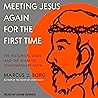 Meeting Jesus Aga...