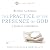 The Practice of the Presence of God: A Modern Translation