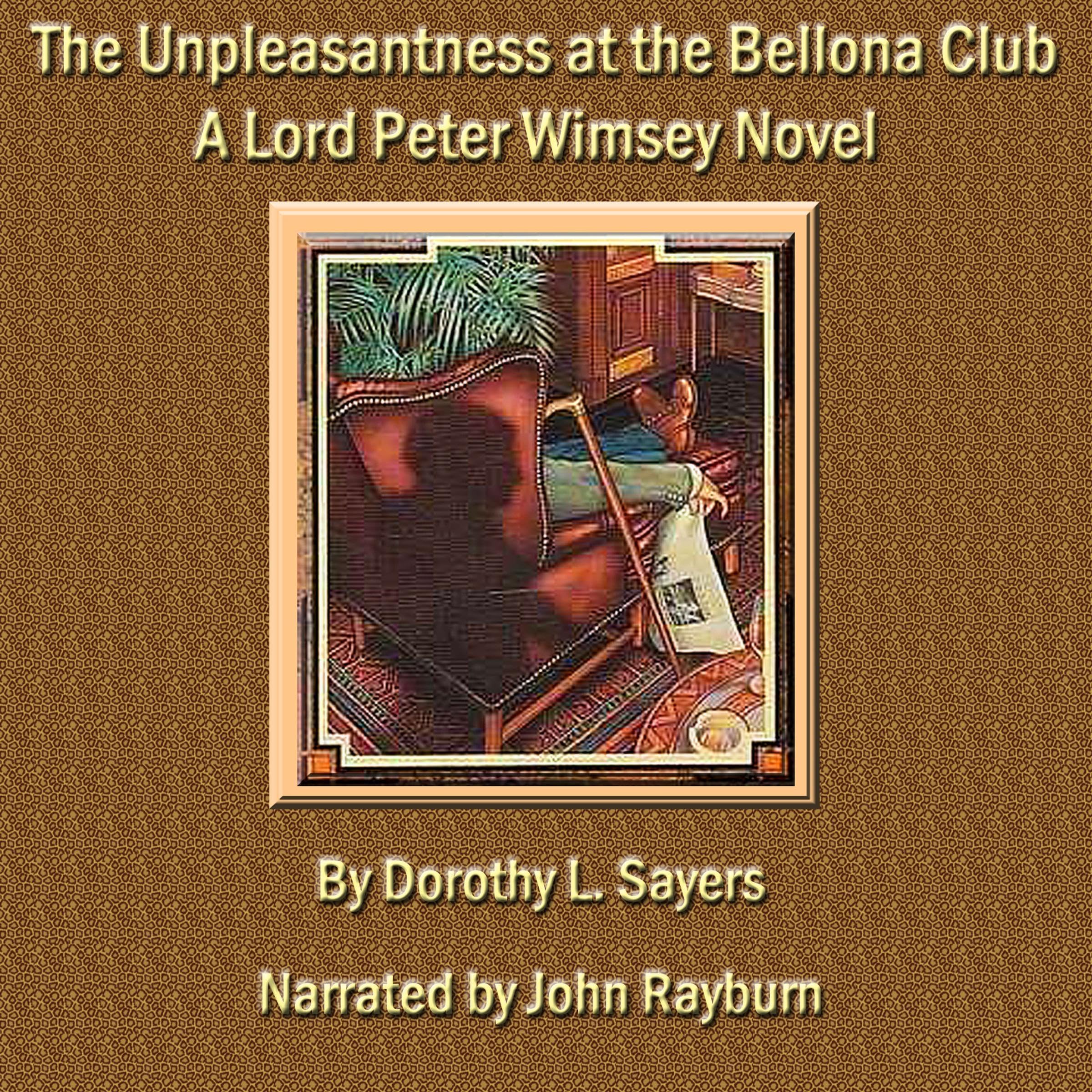The Unpleasantness at the Bellona Club: A Lord Peter Wimsey Mystery, Book 4
