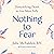 Nothing to Fear: Demystifyi...
