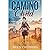 Camino Child: A Camino de S...