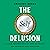 The Self Delusion: The New ...
