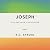 Joseph: From Dreamer to Deliverer