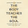 The Body Teaches ...