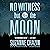 No Witness but the Moon: Th...