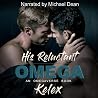 His Reluctant Ome...