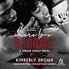 Where Love Blooms...