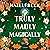 Truly Madly Magically: Witchlore, Book 3