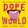 Dopeworld: Adventures in Drug Lands Dopeworld: Adventures in Drug Lands