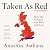Taken As Red: How Labour Won Big and the Tories Crashed the Party
