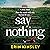 Say Nothing by Erin Kinsley