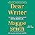 Dear Writer by Maggie  Smith