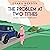 The Problem at Two Tithes: An Angela Marchmont Mystery, Book 7