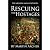 Rescuing the Hostages: The saga continues