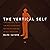 The Vertical Self: How Bibl...
