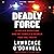 Deadly Force by Lawrence O'Donnell