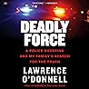 Deadly Force: A P...
