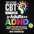 The Ultimate Cbt Workbook f...