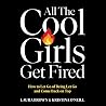 All the Cool Girl...