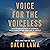 Voice for the Voiceless: Over Seven Decades of Struggle with China for My Land and My People