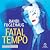 Fatal Tempo