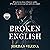 Broken English: A Novella f...