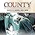 County: Life, Death, and Po...