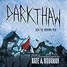 Darkthaw: A Winterkill Novel: Winterkill Series