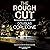 The Rough Cut