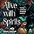 Alive with Spirits: The Path and Practice of Animistic Witchcraft