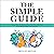 The Simple Guide: Manage Money for Beginners, How to Get Out of Debt, How to Save Money & Make Your Money Last