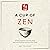 A Cup of Zen: 21 Short Stor...