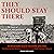 They Should Stay There by Fernando Saul Alanis Enciso