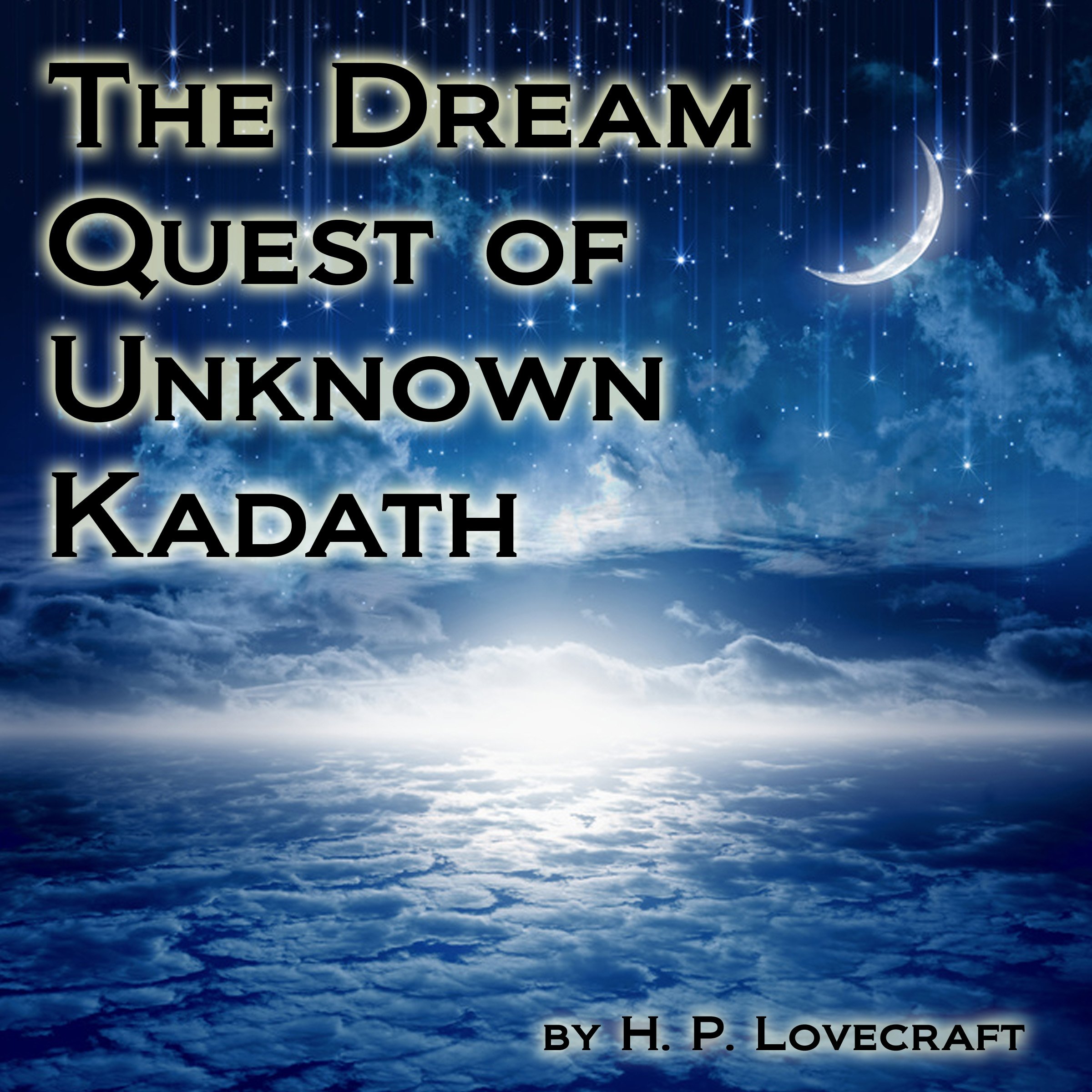 The Dream Quest of Unknown Kadath