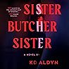Sister, Butcher, ...