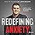 Redefining Anxiety by Dr. John Delony