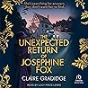 The Unexpected Return of Josephine Fox: Josephine Fox Mysteries, Book 1