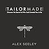Tailor Made