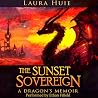 The Sunset Sovereign by Laura Huie The Sunset Sovereign by Laura Huie