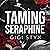 Taming Seraphine