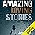 Amazing Diving Stories: Inc...