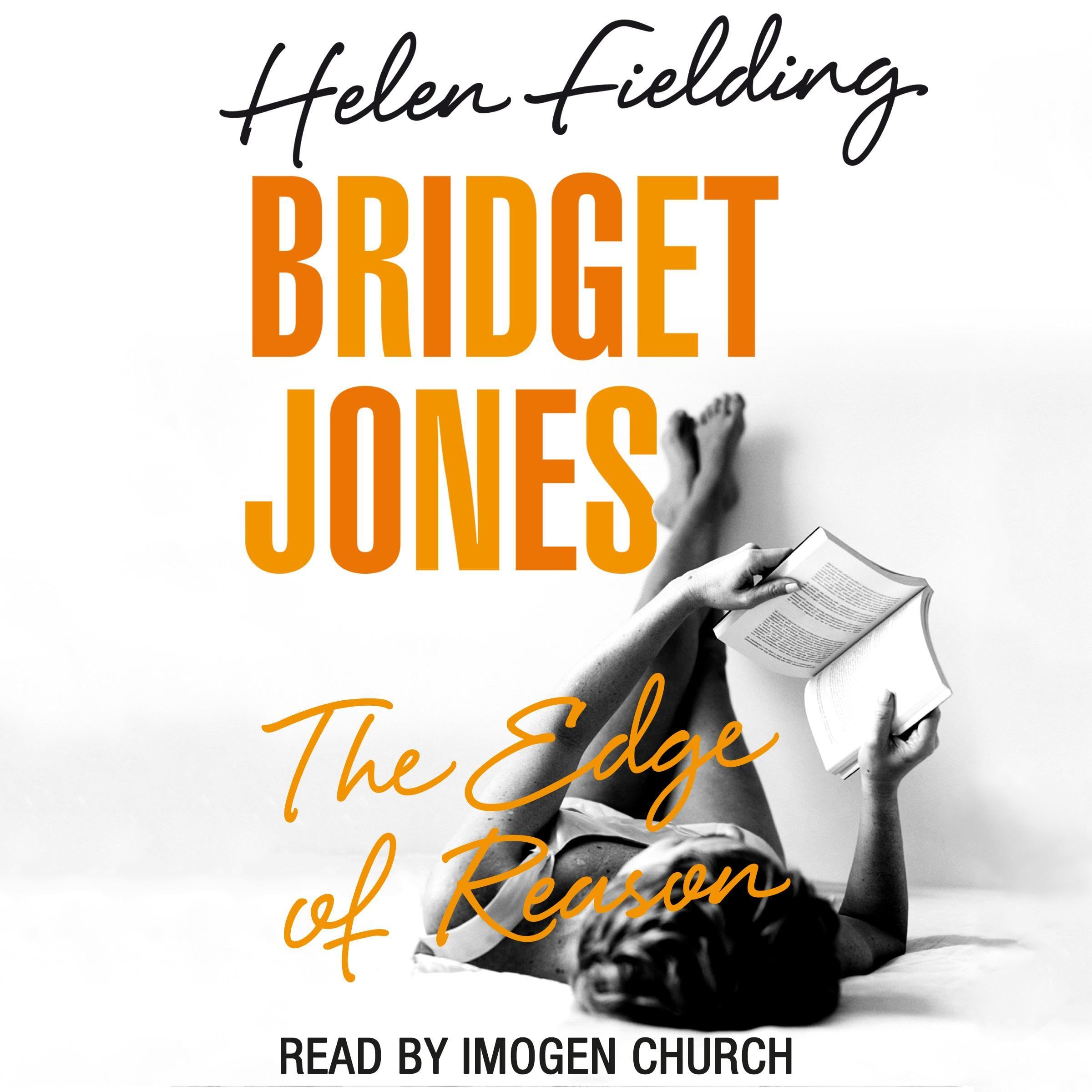 Bridget Jones: The Edge of Reason: Bridget Jones's Diary, Book 2