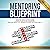 Mentoring Blueprint by Micky Nye