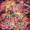 The Rose Bargain